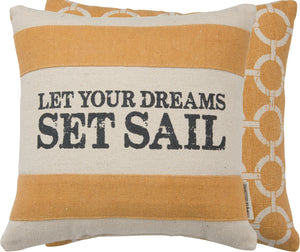 Let Your Dream SET SAIL Pillow